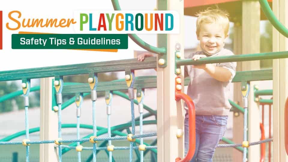 Summer Playground Safety Tips and Guidelines